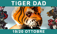 Stagione Adulti
TIGER DAD
Palazzolo e Nocera